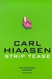 Strip Tease - Carl Hiaasen